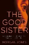 Morgan Jones, JONES CHRIS MORGAN, Chris Morgan Jones - The Good Sister