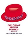 Mark Garnett, Philip Lynch - Exploring British Politics
