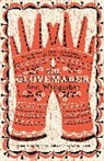 Ann Weisgarber, Weisgarber Ann - The Glovemaker