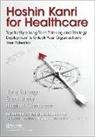 Heather K Anderson, Heather K. Anderson, Gerard A Berlanga, Gerard A. Berlanga, Gerard A. (Senior Lean Healthcare Coach Berlanga, Gerard A./ Husby Berlanga... - Hoshin Kanri for Healthcare