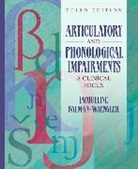 Jacqueline Bauman-Waengler - Articulatory and Phonological Impairments
