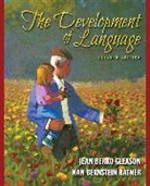 Jean Berko Gleason, Nan Bernstein Ratner - The Development of Language