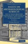 Thomas Wright, Wright Thomas - Essays on Archaeological Subjects