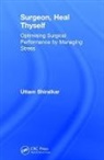 Uttam Shiralkar, Shiralkar Uttam - Surgeon, Heal Thyself