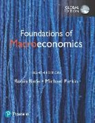 Robin Bade, Michael Parkin - Foundations of Macroeconomics, Global Edition