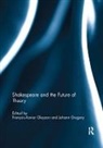 Francois-Xavier (University of Central Fl Gleyzon, Francois-Xavier Gregory Gleyzon, Francois-xavier Gleyzon, François-Xavier Gleyzon, Johann Gregory, Gregory Johann - Shakespeare and the Future of Theory