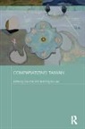 Shu-Mei (University of California Los Angele Shih, Shu-Mei Liao Shih, Ping-Hui Liao, Ping-hui (University of California San Diego Liao, Liao Ping-hui, Shu-Mei Shih... - Comparatizing Taiwan