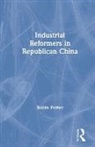 Robin Porter, Porter Robin - Industrial Reformers in Republican China