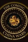 Peter Navarro - The Coming China Wars