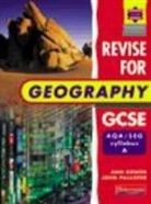 Ann Bowen, John Pallister - A Revise for Geography GCSE: AQA/SEG Syllabus