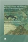 Wendy Cobcroft, Charlotte Verschuer, Charlotte Cobcroft Verschuer, Charlotte von Verschuer, Charlotte Von (Ecole Pratique Des Haute Verschuer, Charlotte von (Ecole Pratique des Hautes Etudes Verschuer... - Rice, Agriculture, and the Food Supply in Premodern Japan