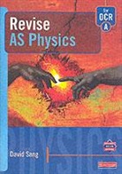David Sang - A Revise AS Level Physics for OCR Specification