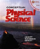 Leslie Hewitt, Paul G. Hewitt, John Suchocki - Conceptual Physical Science