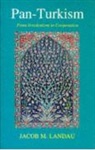 Jacob M. Landau, Landau Jacob M. - Pan-Turkism