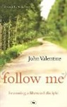 John Valentine, John (Author) Valentine - Follow Me