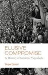 Dejan Djokic - Elusive Compromise