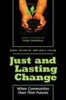 Carl E. Taylor, Daniel C. Taylor, Daniel C. (Chairman Taylor, Daniel C. Taylor Taylor - Just and Lasting Change