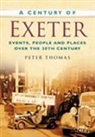 Thomas Peter, Peter Thomas, Peter Thomas - A Century of Exeter