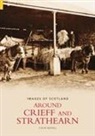 Colin Mayall, Colin Mayall - Around Crieff and Strathearn