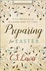 C. S. Lewis - Preparing for Easter