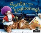 Steve Smallman, Robert Dunn - Santa is Coming to Loughborough