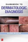 Susan Burgin, Burgin Susan - Guidebook to Dermatologic Diagnosis