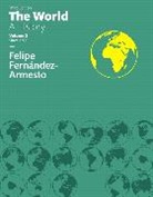 Dr. Felipe Fernandez-Armesto, Felipe Fernandez-Armesto - World
