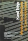 Teige, . Teige, .. Teige, Karel Teige - Modern Architecture in Czechoslovakia and Other Writings
