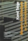 Teige, . Teige, .. Teige, Karel Teige - Modern Architecture in Czechoslovakia and Other Writings