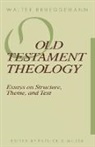 Walter Brueggemann, Patrick D Miller, Patrick D. Miller, Patrick D Miller, Patrick D. Miller, Patrick D. Jr. Miller - Old Testament Theology