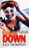 Kate Thompson - Going Down