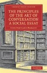 MAHAFF JOHN PENTLAN, John Pentland Mahaffy, Mahaffy John Pentland - Principles of the Art of Conversation