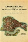 Ralph A Griffiths, Ralph A. Griffiths, Dr. John E. Law, John E Law, Ralph A Griffiths - Rawdon Brown and the Anglo-Venetian Relationship