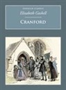 Elizabeth Gaskell, Elizabeth Gaskell, Elizabeth Cleghorn Gaskell - Cranford