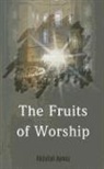 Abdullah Aymaz - The Fruits of Worship