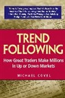 Michael Covel, Michael W. Covel - Trend Following