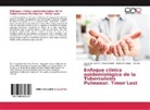 Idalberto Creagh, Donelia Gámez, Yanet del Carme Perez Ferreiro, Yanet del Carmen Perez Ferreiro - Enfoque clínico epidemiológico de la Tuberculosis Pulmonar. Timor Lest