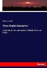 Goldwin Smith - Three English Statesmen