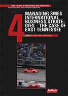 Reinhold Roth, Helga Meyer, Rebecca Porterfield, Reinhold Roth, Jon L. Smith - Managing SMES International Business Strategies - The Case of East Tennessee