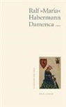 Ralf Maria Habermann - Damenca