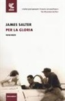 James Salter - Per la gloria