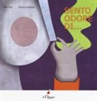 Daniela Gi, Daniela Giarratana, Dino Ticli - Sento odore di