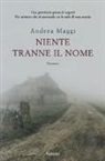 Andrea Maggi - Niente tranne il nome