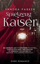 Sandra Parker - Spielzeugkaiser