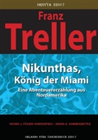 Georg Feurig-Sorgenfrei, Georg J Feurig-Sorgenfrei, Georg J. Feurig-Sorgenfrei, Fritz von Ostini, Panizza, Oskar Panizza... - Nikunthas, König der Miami