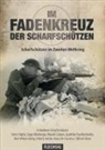 Adrian Gilbert, Tom C. McKenney, Dan Mills, Roger Moorhouse, Tim Newark, Martin Pegler... - Im Fadenkreuz der Scharfschützen