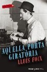 Lluís Foix Carnicé - Aquella porta giratòria