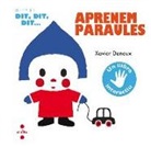 Xavier Deneux, Xavier Deneux - Amb el dit, dit, dit...aprenem paraules