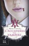 Richelle Mead - L' accademia dei vampiri