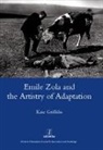 Kate Griffiths - Emile Zola and the Artistry of Adaptation
